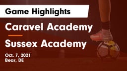 Caravel Academy vs Sussex Academy Game Highlights - Oct. 7, 2021