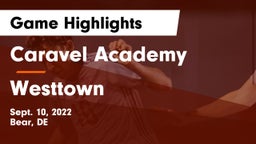 Caravel Academy vs Westtown Game Highlights - Sept. 10, 2022