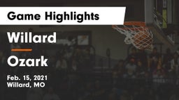 Willard  vs Ozark  Game Highlights - Feb. 15, 2021
