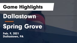 Dallastown  vs Spring Grove  Game Highlights - Feb. 9, 2021