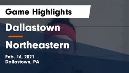 Dallastown  vs Northeastern  Game Highlights - Feb. 16, 2021