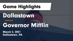 Dallastown  vs Governor Mifflin  Game Highlights - March 2, 2021