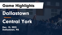 Dallastown  vs Central York  Game Highlights - Dec. 15, 2023