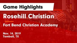 Rosehill Christian  vs Fort Bend Christian Academy Game Highlights - Nov. 14, 2019