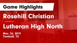 Rosehill Christian  vs Lutheran High North  Game Highlights - Nov. 26, 2019