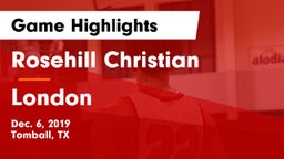 Rosehill Christian  vs London Game Highlights - Dec. 6, 2019