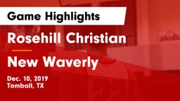 Rosehill Christian  vs New Waverly Game Highlights - Dec. 10, 2019