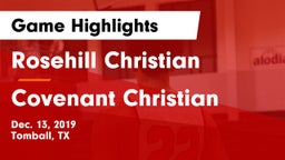 Rosehill Christian  vs Covenant Christian  Game Highlights - Dec. 13, 2019