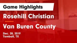 Rosehill Christian  vs Van Buren County Game Highlights - Dec. 28, 2019