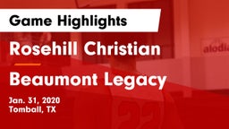 Rosehill Christian  vs Beaumont Legacy Game Highlights - Jan. 31, 2020