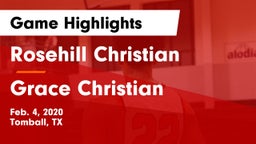 Rosehill Christian  vs Grace Christian Game Highlights - Feb. 4, 2020
