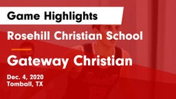 Rosehill Christian School vs Gateway Christian Game Highlights - Dec. 4, 2020