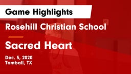 Rosehill Christian School vs Sacred Heart Game Highlights - Dec. 5, 2020