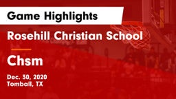Rosehill Christian School vs Chsm Game Highlights - Dec. 30, 2020