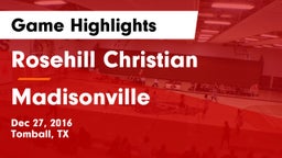Rosehill Christian  vs Madisonville  Game Highlights - Dec 27, 2016