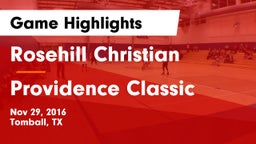 Rosehill Christian  vs Providence Classic Game Highlights - Nov 29, 2016