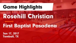 Rosehill Christian  vs First Baptist Pasadena Game Highlights - Jan 17, 2017