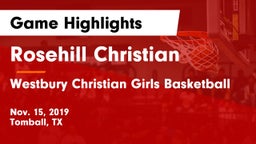 Rosehill Christian  vs Westbury Christian Girls Basketball Game Highlights - Nov. 15, 2019