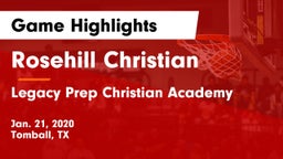 Rosehill Christian  vs Legacy Prep Christian Academy Game Highlights - Jan. 21, 2020