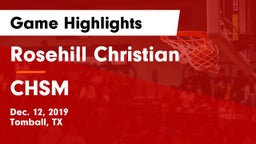 Rosehill Christian  vs CHSM Game Highlights - Dec. 12, 2019