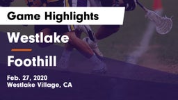 Westlake  vs Foothill  Game Highlights - Feb. 27, 2020