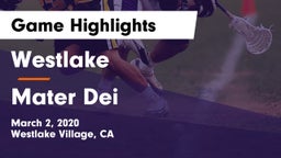Westlake  vs Mater Dei  Game Highlights - March 2, 2020