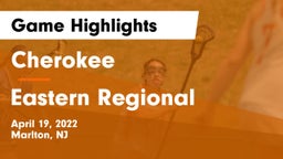 Cherokee  vs Eastern Regional  Game Highlights - April 19, 2022