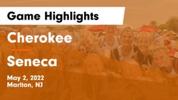 Cherokee  vs Seneca  Game Highlights - May 2, 2022