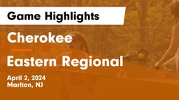 Cherokee  vs Eastern Regional  Game Highlights - April 2, 2024