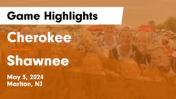 Cherokee  vs Shawnee  Game Highlights - May 3, 2024