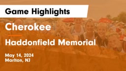 Cherokee  vs Haddonfield Memorial  Game Highlights - May 14, 2024