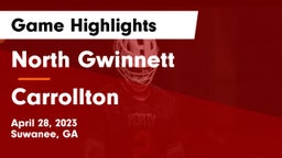 North Gwinnett  vs Carrollton  Game Highlights - April 28, 2023