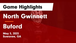 North Gwinnett  vs Buford  Game Highlights - May 3, 2023