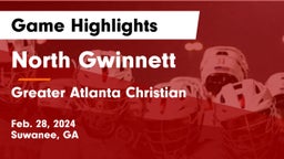 North Gwinnett  vs Greater Atlanta Christian  Game Highlights - Feb. 28, 2024