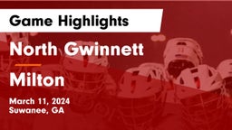 North Gwinnett  vs Milton  Game Highlights - March 11, 2024