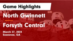 North Gwinnett  vs Forsyth Central  Game Highlights - March 27, 2024
