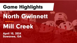 North Gwinnett  vs Mill Creek  Game Highlights - April 10, 2024