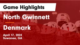 North Gwinnett  vs Denmark  Game Highlights - April 17, 2024