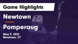 Newtown  vs Pomperaug  Game Highlights - May 9, 2023