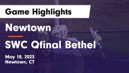 Newtown  vs SWC Qfinal Bethel Game Highlights - May 18, 2023