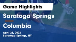 Saratoga Springs  vs Columbia  Game Highlights - April 23, 2022