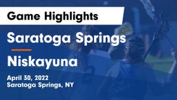 Saratoga Springs  vs Niskayuna  Game Highlights - April 30, 2022