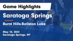Saratoga Springs  vs Burnt Hills-Ballston Lake  Game Highlights - May 10, 2022