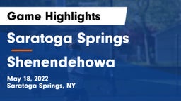 Saratoga Springs  vs Shenendehowa  Game Highlights - May 18, 2022