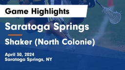 Saratoga Springs  vs Shaker  (North Colonie) Game Highlights - April 30, 2024