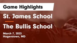 St. James School vs The Bullis School Game Highlights - March 7, 2023