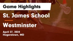 St. James School vs Westminster  Game Highlights - April 27, 2024