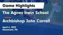 The Agnes Irwin School vs Archbishop John Carroll  Game Highlights - April 6, 2022