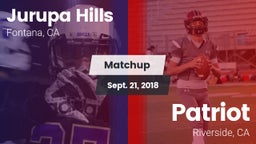 Matchup: Jurupa Hills vs. Patriot  2018