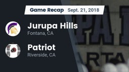 Recap: Jurupa Hills  vs. Patriot  2018
